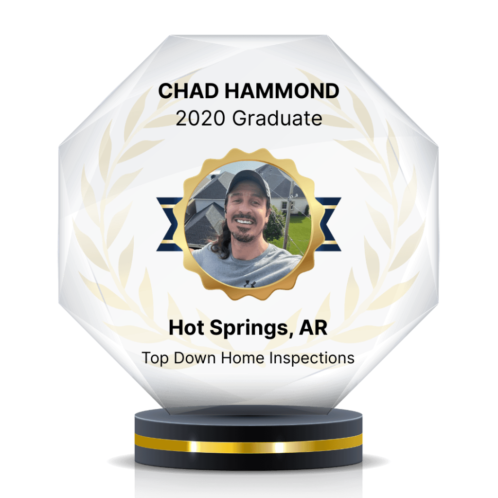Chad Hammond - 2020 Graduate - Hot Springs, AR - Top Down Home Inspections